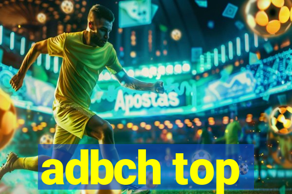 adbch top